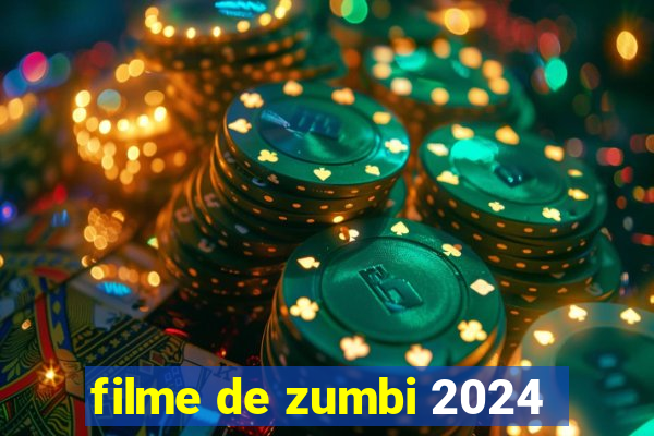 filme de zumbi 2024